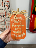 Happy Pumpkin Spice Season 7" Wood Tabletop Pumpkin Sign New With Tags